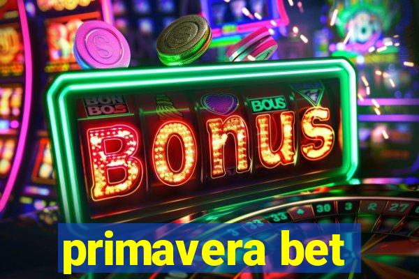 primavera bet